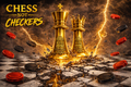 CHESS NOT CHECKERS